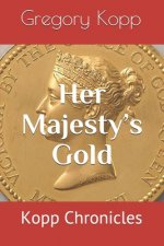 Her Majesty's Gold