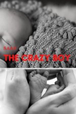 The crazy boy