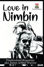 Love in Nimbin: Love and infinity in Nimbin for all eternity and for our corroborees of song and stories of our dreamings