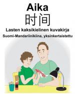 Suomi-Mandariinikiina, yksinkertaistettu Aika/时间 Lasten kaksikielinen kuvakirja
