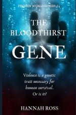 The Bloodthirst Gene