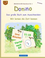 BROCKHAUSEN Bastelbuch Bd. 3: Domino - Das große Buch zum Ausschneiden: Wir lernen die Zeit kennen