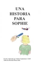 Una Historia Para Sophie