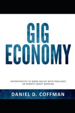 Gig Economy: Opportunities To Work Online With Freelance or Remote Smart Working