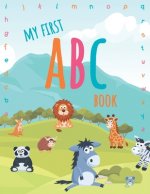 My first ABC book: easy and fun way to learn the alphabet