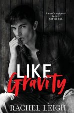 Like Gravity