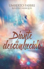 Diante do desconhecido
