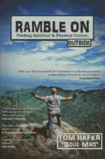 Ramble On: Finding Spiritual & Physical Center, Outside