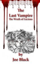 The Last Vampire: The Wrath of Lucious