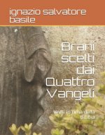 Brani scelti dai Quattro Vangeli: Versi in rima dalla Bibbia
