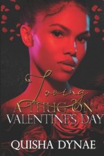 Loving a Thug on Valentine's Day