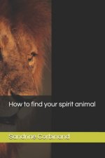 How to find your spirit animal