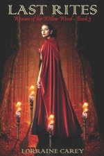 Last Rites: Women of the Willow Wood, Book 3