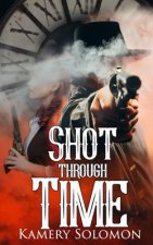 Shot Through Time