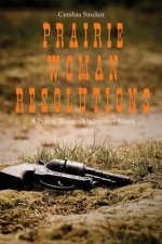 Prairie Woman Resolutions: A Prairie Woman Undercover Novel