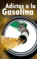 Adictos a la gasolina