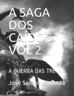 Saga DOS Caidos Vol 2