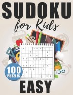 Sudoku For Kids Easy: 100 Large Size Sudokus - Easy Level with Solutions