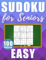 Sudoku For Seniors Easy: 100 Large Size Sudokus - Easy Level with Solutions