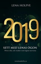 2019 - sett med Lenas ögon