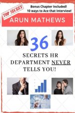 36 Secrets HR Department Never Tells You: Bonus Tips on How to Ace That Interview!
