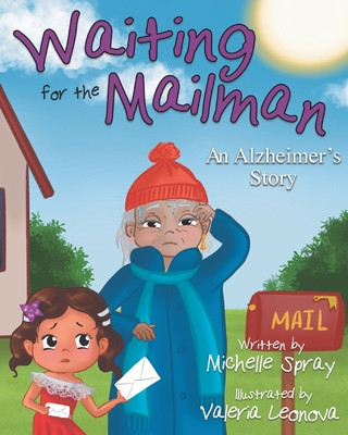 Waiting for the Mailman: An Alzheimer's Story