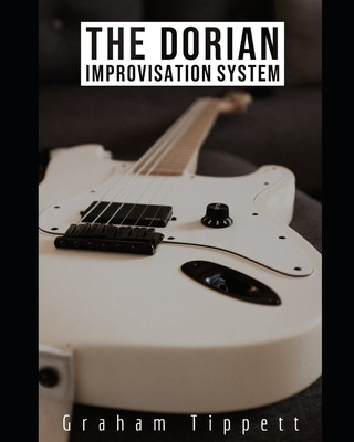 The Dorian Improvisation System