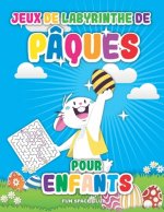 Jeux de labyrinthe de Pâques pour enfants: Labyrinthe livre enfant 6 7 8 ans, Joyeuses Pâques 2020!