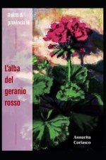 L'alba del geranio rosso