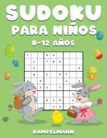 Sudoku Para Ni?os 8-12 A?os: 200 Sudoku para Ni?os de 8-12 A?os con Soluciones - Entrena la Memoria y la Lógica - Edición de Pascua