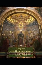 L'angélus c'est l'heure des anges