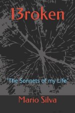 13roken: The Sonnets of my Life