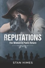 Reputations: The Women In Pants Return