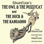 Edward Lear's The Owl & The Pussycat and The Duck & The Kangaroo