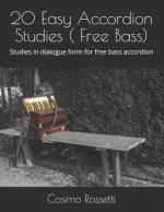 20 Easy Accordion Studies ( Free Bass): Studies in dialogue form for free bass accordion