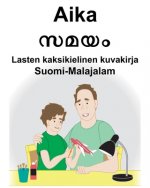 Suomi-Malajalam Aika/സമയം Lasten kaksikielinen kuvakirja