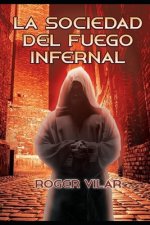 La Sociedad del Fuego Infernal