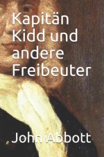 Kapitän Kidd und andere Freibeuter
