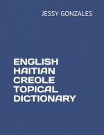 English Haitian Creole Topical Dictionary