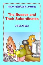 The Bosses and Their Subordinates: Folk Jokes