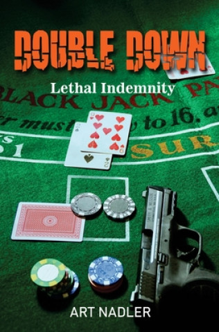 Double Down: Lethal Indemnity