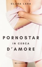 Pornostar in Cerca d'Amore