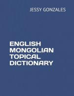 English Mongolian Topical Dictionary