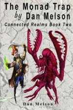 The Monad Trap: Connected Realms Book Two