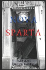 Nova Sparta: Nulla Arcem I