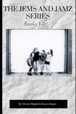 The Jems and Jamz Series: Books 1-7