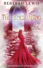 The Enchanting: A Wonderland Adventure