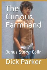The Curious Farmhand: Bonus Story: Colin
