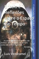Ensaio e Reflex?es sobre o Espaço e o Tempo