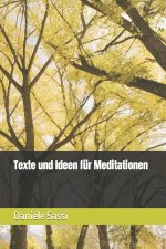 Texte und Ideen fur Meditationen